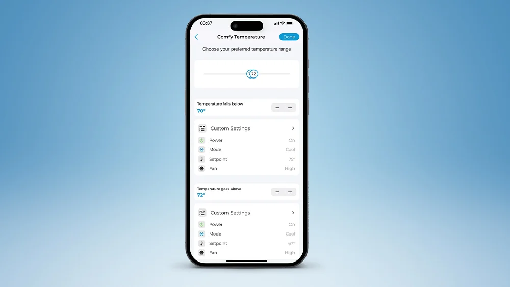 Use the Comfy Mode to maintain temperature at home.